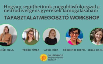 Hogyan segít(het)ünk megoldásfókusszal a neurodivergens gyerekek támogatásában?