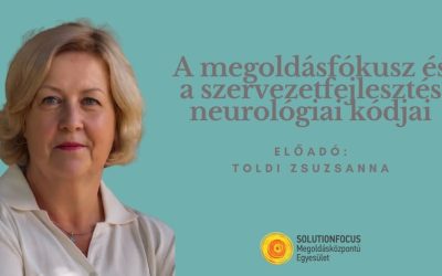 A megoldásfókusz és a szervezetfejlesztés neurológiai kódjai
